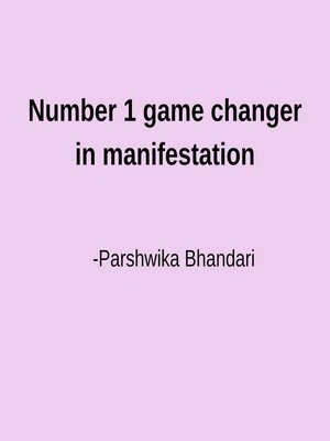 cover image of Number 1 game changer in manifestation